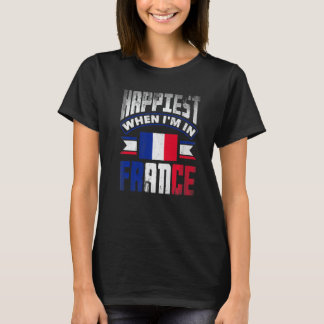 Frankreich Französisch Frankreich Flagge Glücklich T-Shirt