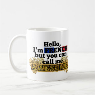 Franzosen, aber rufen mich fantastisch an kaffeetasse
