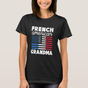 Französisch-Amerikanische Oma USA Frankreich Frank T-Shirt