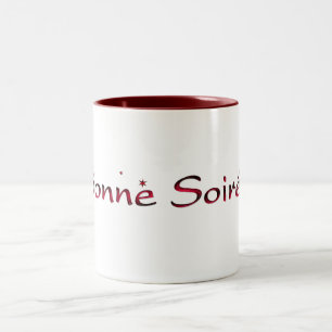 Französisch: Bonne Soiree Coffee Tasse