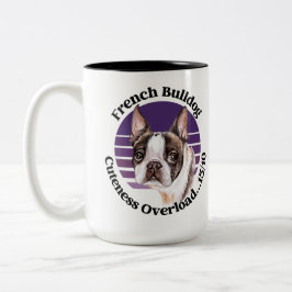 Französisch Bulldog lustiges Zitat Zwei-Tone-Tasse Zweifarbige Tasse