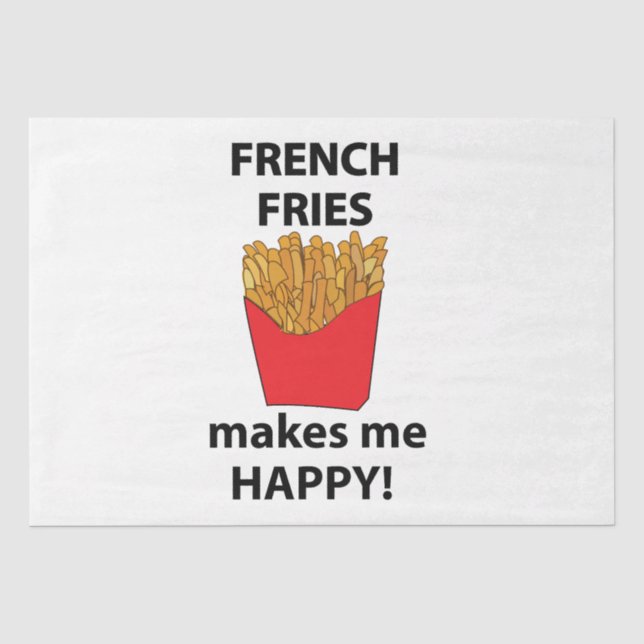 Französisch Fries macht mich glücklich Französisch Seidenpapier (Vorderseite)