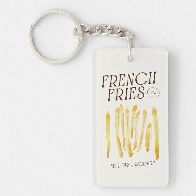 Französisch Fries sind meine Liebe Sprache Acrylic Schlüsselanhänger (Vorderseite)