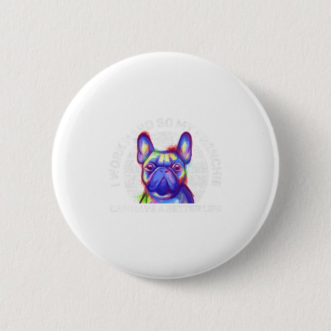 Französische Bulldog Fun Quotes Redewendungen Nied Button (Vorderseite)