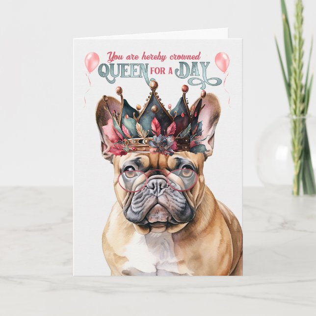 Französische Bulldog-Königin zum Geburtstag Karte (Vorderseite)