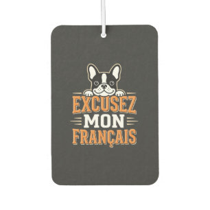 Französische Bulldogge Excusez Mon Franais Design Autolufterfrischer