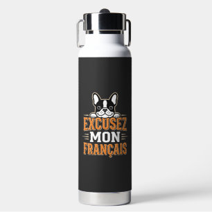 Französische Bulldogge Excusez Mon Franais Design Trinkflasche