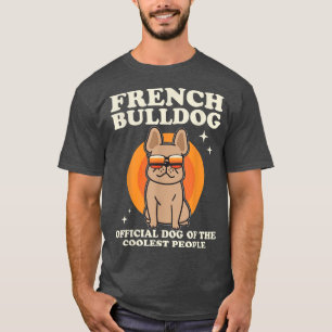 Französische Bulldogge Hund des coolsten Hundebesi T-Shirt