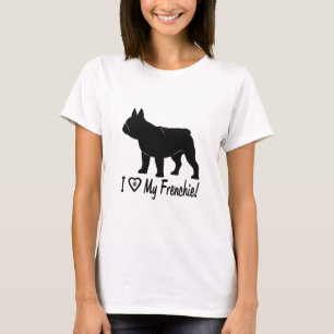 Französische Bulldogge: I Liebe mein Frenchie! T-Shirt