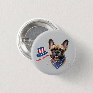 Französische Bulldogge Labor Day French Bulldog Button