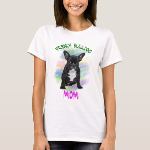 Französische Bulldogge Mama Wasserfarbe Ölmalerei  T-Shirt