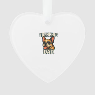 Französische Bulldogge mit FRENCHIE-VATERText für Ornament