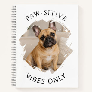 Französische Bulldogge Nur positive vibes Foto Notizbuch
