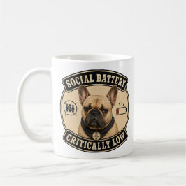 Französische Bulldogge Tasse | Soziale Batterie ni
