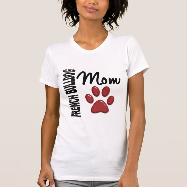 Französische Bulldoggen-Mama 2 T-Shirt (Vorderseite)