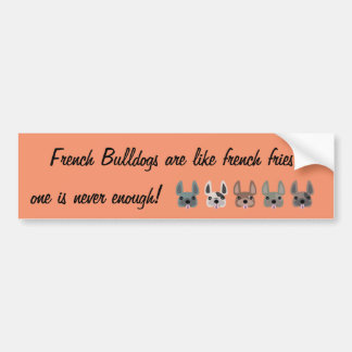 Französische Bulldoggen sind wie Pommes-Frites, Autoaufkleber
