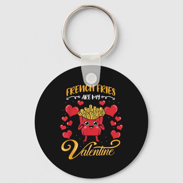 Französische Fries sind meine Valentine Französisc Schlüsselanhänger (Vorderseite)