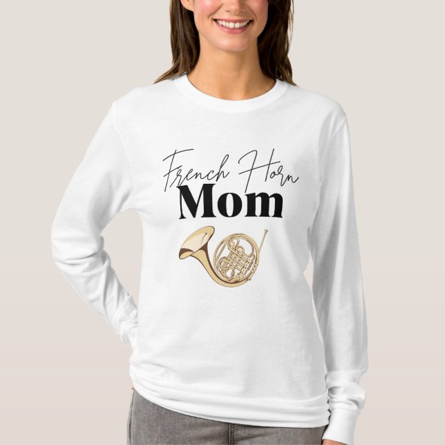 "Französische Horn-Mama: Eine Symphonie der Liebe" T-Shirt (Vorderseite)