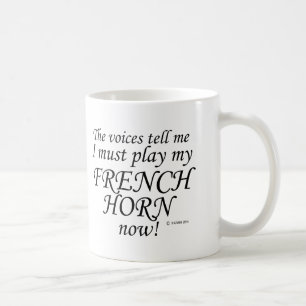 Französische Horn Stimmen sagen, müssen spielen Kaffeetasse