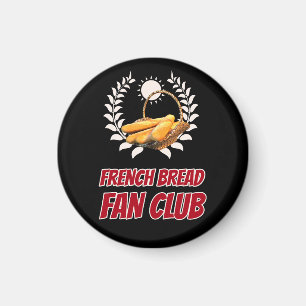 Französischer Brot Fanclub Lustiger Foodie Humor Magnet