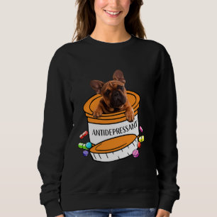 Französischer Bulldog Frenchie Antidepressivum Sweatshirt