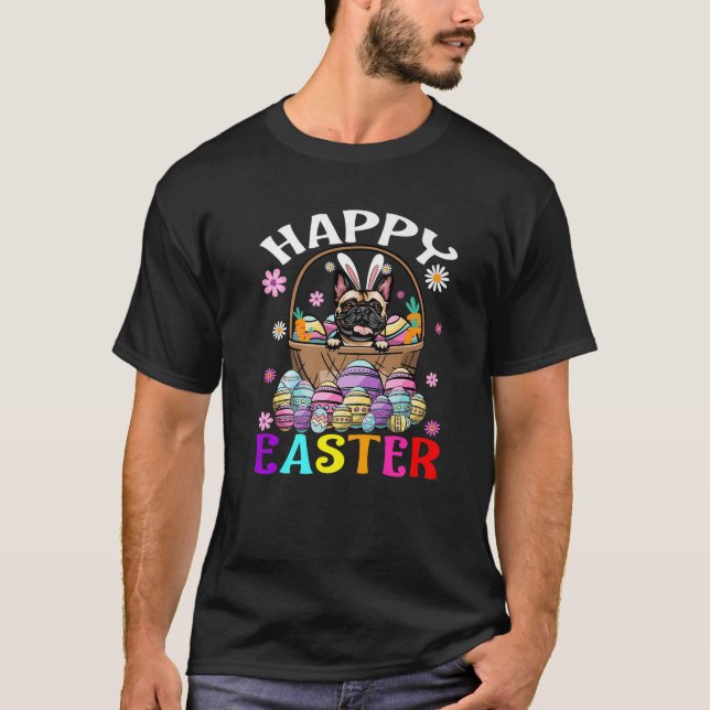 Französischer Bulldog Hund Happy Oster Bunny Eggs  T-Shirt (Vorderseite)