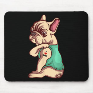 Französischer Bulldog Hund I Liebe Mama Tattoo Lov Mousepad
