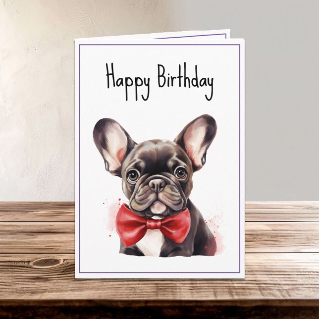 Französischer Bulldog Welpe Hund Geburtstag Karte (Von Creator hochgeladen)
