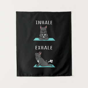 Französischer Bulldog Yoga Inhale Exhale Funny Dog Wandteppich