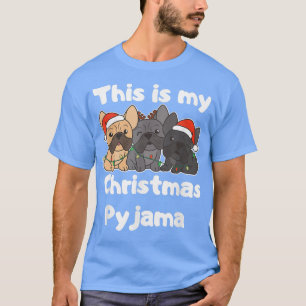 Französischer Bulldogge Weihnachten Das ist mein W T-Shirt