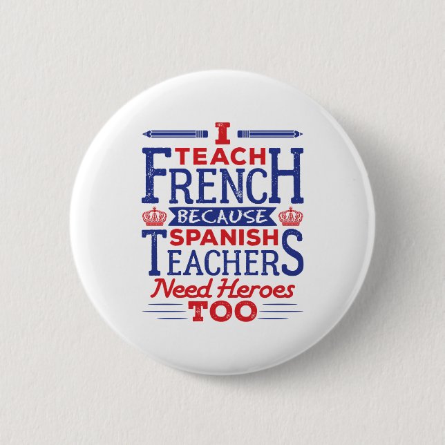 Französischer Lehrer I lehrt Französisch Funny Spr Button (Vorderseite)
