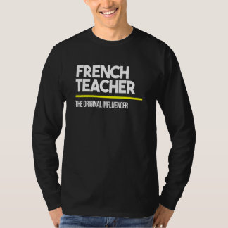Französischer Lehrer Original Influencer Hoch Mitt T-Shirt