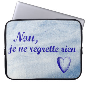 Französischer Satz "non je ne regrette rien" kein Laptopschutzhülle