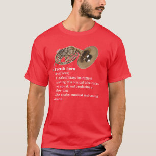 Französisches Horn - coolstes Musikinstrument auf T-Shirt