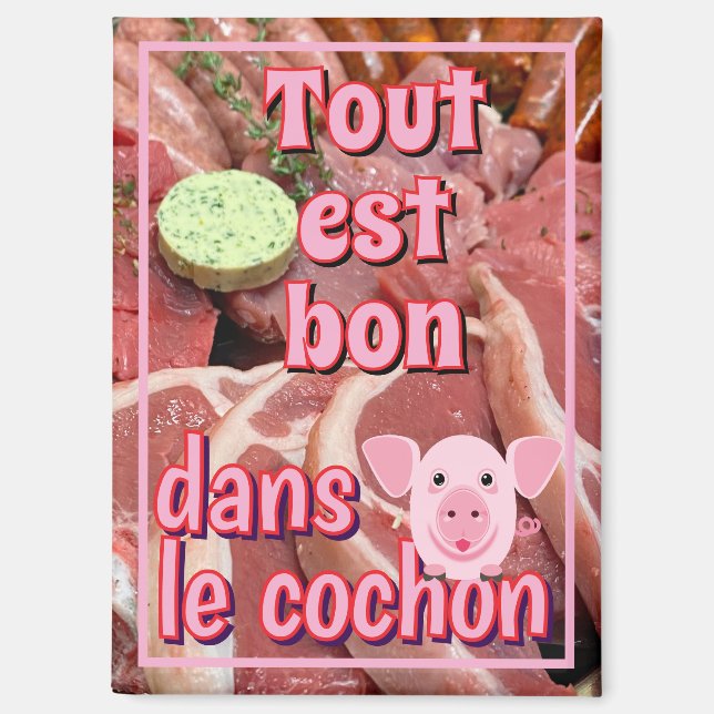 Französisches Sprichwort über Schweine Magnet (Vorderseite)