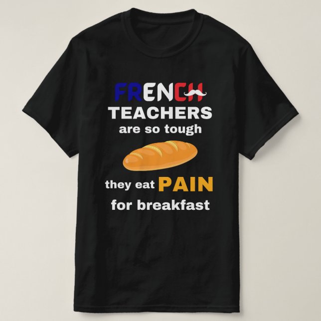 Französischlehrer lustig mit weißem Text Frankreic T-Shirt (Design vorne)