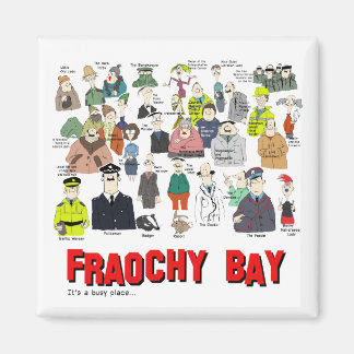 Fraochy Bay Kühlschrankmagnet