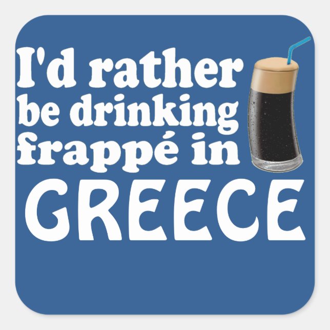 Frappé in Griechenland Quadratischer Aufkleber (Vorderseite)
