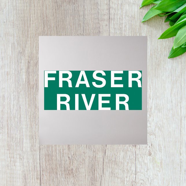 Fraser River Highway Sign British Columbia Kanada Poster (Von Creator hochgeladen)