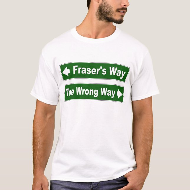 Frasers Weisen-Straßen-Zeichen-Clan-Shirt T-Shirt (Vorderseite)