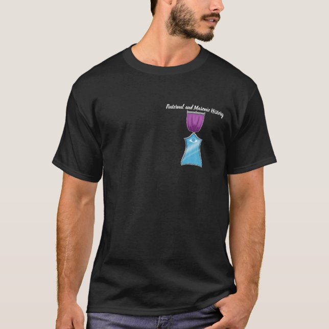 Fraternal and Masonic History T-Shirt (Vorderseite)