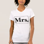 Frau Bride Minimalistisch T-Shirt<br><div class="desc">Einfaches und edles typografisches Shirt-Design für die Braut. Design © von Ms_Jade angepasst auf Zazzle. Besuchen Sie www.zazzle.com/Ms_Jade* für mehr lustige Designs.</div>