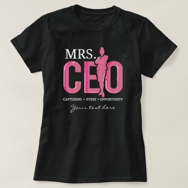 Frau CEO erobert jedes Geschäftsfeld T-Shirt (Design vorne)