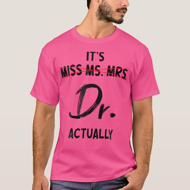 Frau Dr. Doktor Abschluss App T-Shirt (Vorderseite)