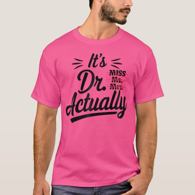 Frau Dr. Funny Funny Doctor Titel G T-Shirt (Vorderseite)