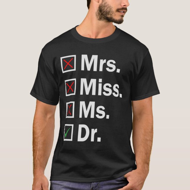 Frau Dr. Funny PHD Abschluss Graduate Stude T-Shirt (Vorderseite)