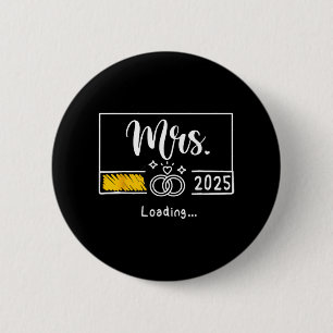 Frau Est. 2025 Lade Braut Hochzeit Frischvermählte Button
