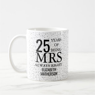 Frau hat immer recht Spaß 25. silberne Hochzeit Kaffeetasse