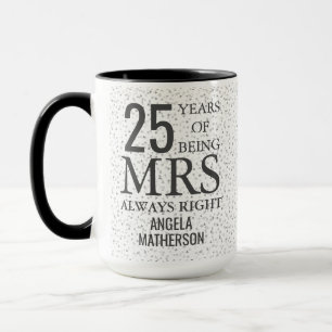 Frau Immer Recht Spaß 25. Silberhochzeit Tasse