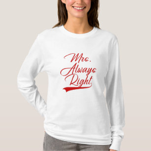 Frau Immer Recht T-Shirt